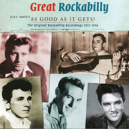 V.A. - Just About As Good As It Gets : Great Rockabilly